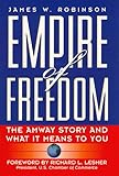 Empire of Freedom: The Amway Story and What It Means to You