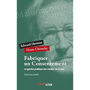 Fabriquer un consentement : La gestion politique des médias de masse