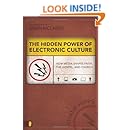 The Hidden Power of Electronic Culture: How Media Shapes Faith, the Gospel, and Church