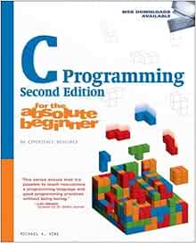 Amazon Com C Programming For The Absolute Beginner 9781598634808 Vine Michael Books