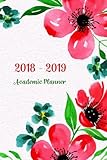 2018 - 2019 Academic Planner: Two Year Planner| 24 Month ( Daily Weekly And Monthly Calendar ) For Agenda Schedule Organizer Logbook and Journal ... Cover (2018 - 2019 Weekly Planner) (Volume 5) by 