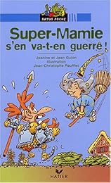 Super-Mamie s'en va-t-en-guerre !