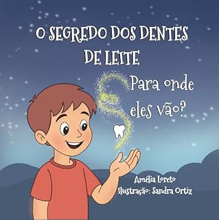 Livro O segredo dos dentes de leite: Para onde eles vão?