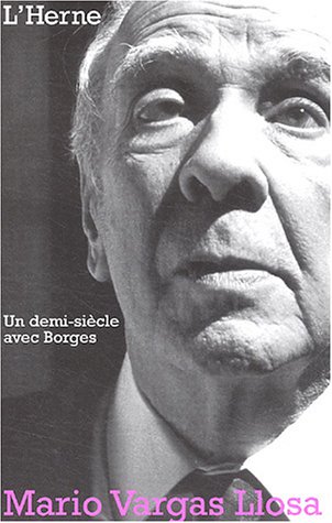 Un  demi-siècle avec Borges