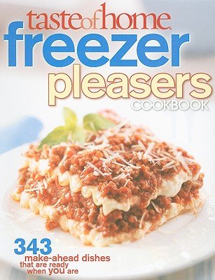 Taste of Home Freezer Pleasers Cookbook