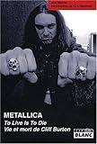 Metallica : To live is to die - Vie et mort de Cliff Burton by Joel McIver