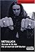 Metallica : To live is to die - Vie et mort de Cliff Burton by Joel McIver