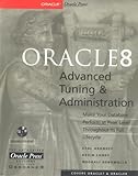 Oracle8 Advanced Tuning & Administration