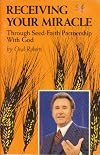 Receiving Your Miracle Through Seed-Faith Partnership with God
