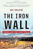 The Iron Wall: Israel and the Arab World (Updated and Expanded)