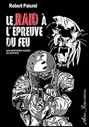 Le  RAID à l'épreuve du feu