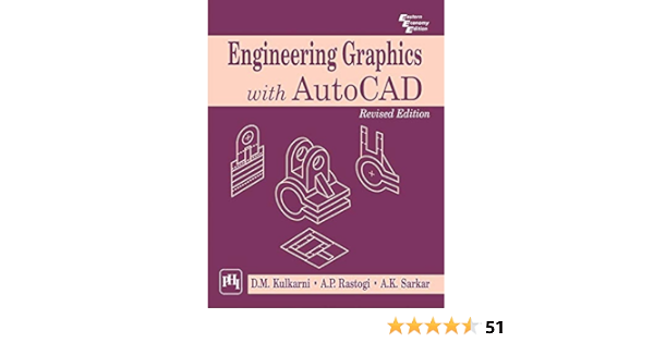 Engineering Graphics With Autocad A P Sarkar A K 9788120337831 Books