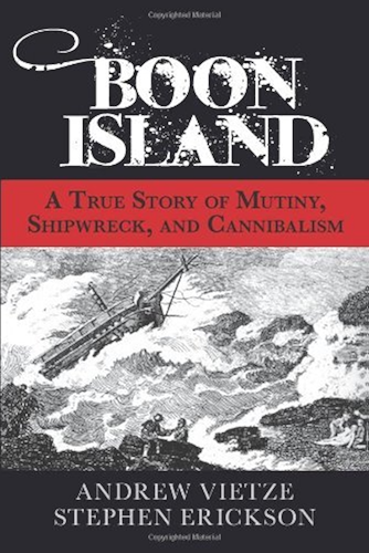 Download Boon Island: A True Story of Mutiny, Shipwreck, and Cannibalism (English Edition) PDF