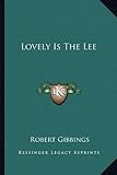 Lovely Is The Lee by