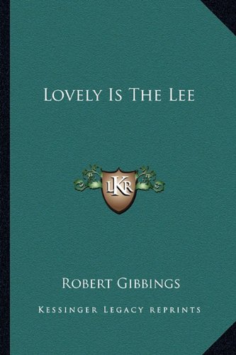 Lovely Is The Lee by Robert Gibbings
