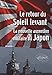 Le retour du Soleil levant : La nouvelle ascension militaire du Japon by 