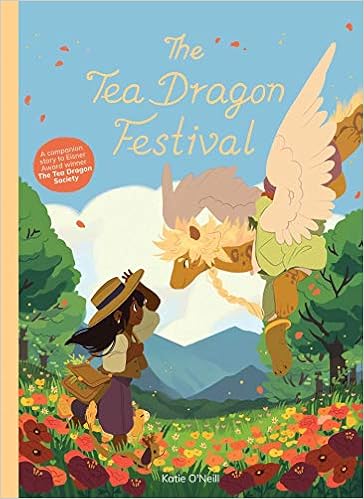 The Tea Dragon Festival, by Katie O'Neill The Tea Dragon Festival, by Katie O'Neill