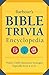 Barbour's Bible Trivia Encyclopedia: Nearly 3,000 Questions Arranged Topically from A to Z!