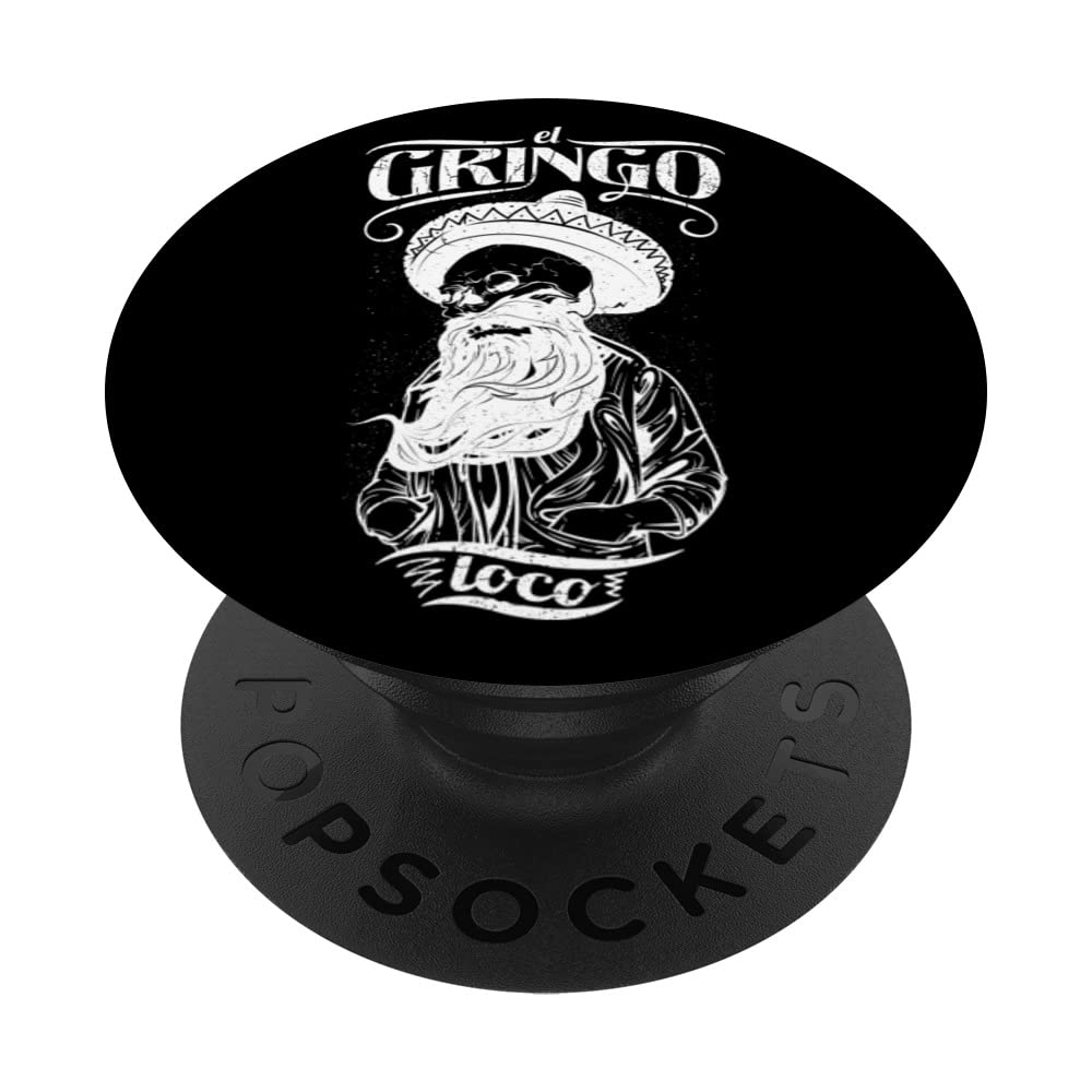 El Gringo loco funny mexican skeleton spanish Art Design PopSockets Swappable PopGrip