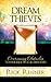 Dream Thieves: Overcoming Obstacles To Fulfill Your Destiny