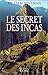 Le Secret des Incas by