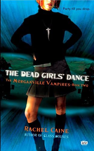 The Dead Girls' Dance (Morganville Vampires, Book 2): The Morganville Vampires, Book II
