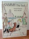 Hardcover SAMMY The Seal by (An I CAN READ Book) Book