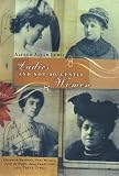 Ladies and Not So Gentle Women by 