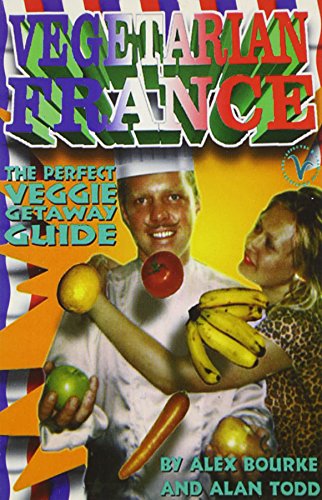 Download VEGETARIAN FRANCE: Over 150 places to eat and sleep (Veggie Guides) Download VEGETARIAN FRANCE: Over 150 places to eat and sleep (Veggie Guides)