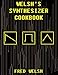 Welsh's Synthesizer Cookbook: Synthesizer Programming, Sound Analysis, and Universal Patch Book primary