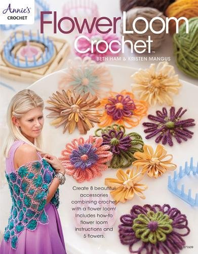 Flower loom crochet (annie s crochet)