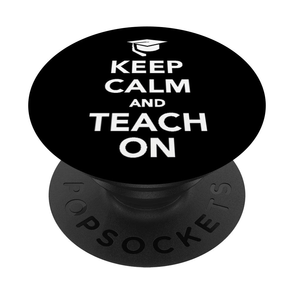 Keep calm and teach on PopSockets Grip and Stand for Phones and Tablets