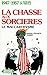 La chasse aux sorcières: 1947-1957 (La Mémoire du siècle) (French Edition) by Marie-France Toinet