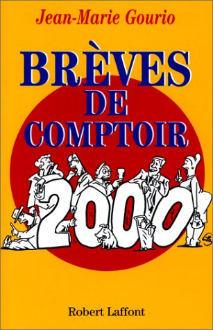 Brèves de comptoir, 2000