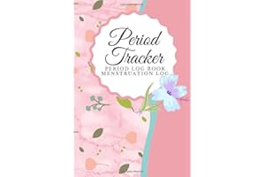 Period Tracker | Menstrual Tracker with Delightful Design for Tracking Menstrual Cycle: Period Log Book | Menstruation Log