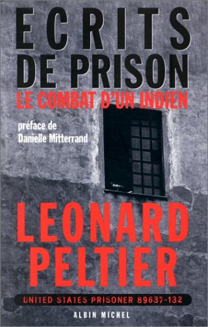 Ecrits de Prison (Collections Litterature) (French Edition) by Leonard Peltier
