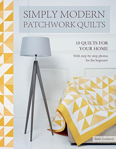 Simply Modern Patchwork Quilts: 10 quilts to sew for your home