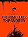 The Night Eats The World