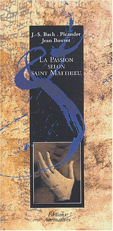 La  Passion selon saint Matthieu