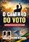 Livro O Caminho do Voto: Campanha política sem complicação