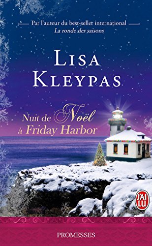 Nuit de Noël à Friday Harbor (J'ai lu promesses t. 10542) (French Edition) by Lisa Kleypas