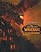 The Art of World of Warcraft Cataclysm Hardcover Art Book