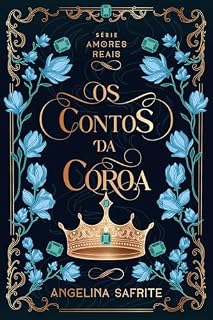 Livro Os Contos da Coroa (Amores Reais)
