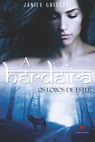 A Herdeira (Os Lobos de Ester Livro 1) (Portuguese Edition)