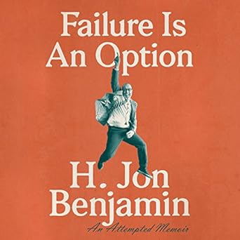An Attempted Memoir - H. Jon Benjamin