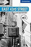 East 43rd Street Level 5 (Cambridge English Readers)