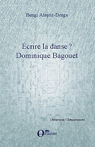 Download Ecrire la danse ?: Dominique Bagouet (Universités / Comparaisons) PDF