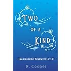 Two of a Kind (Tales from the Windswept City Book 1)