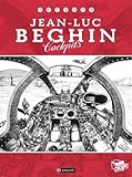 Jean Luc Beghin Cockpits (French Edition) by 
