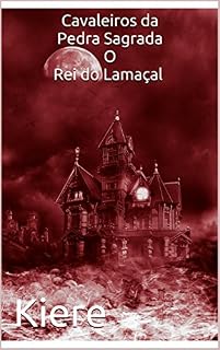 Livro Cavaleiros da Pedra Sagrada #PREMIOKINDLE (Mistérios Livro 1)